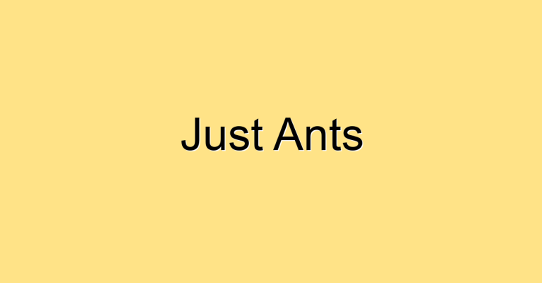Just Ants @ 928 Yishun