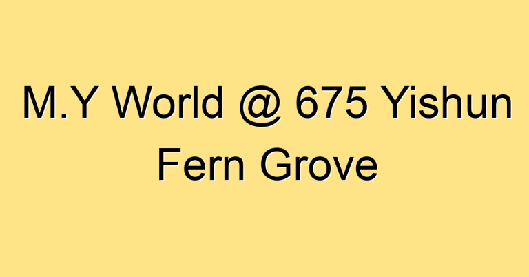 M.Y World @ 675 Yishun Fern Grove