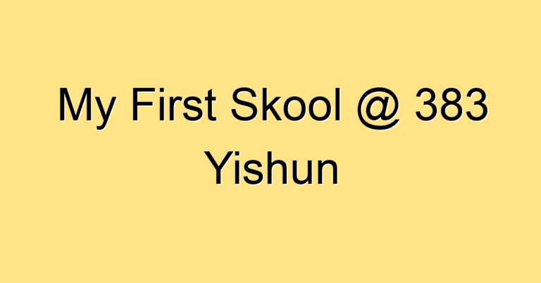 My First Skool @ 383 Yishun