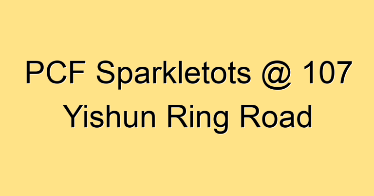 PCF Sparkletots @ 107 Yishun Ring Road
