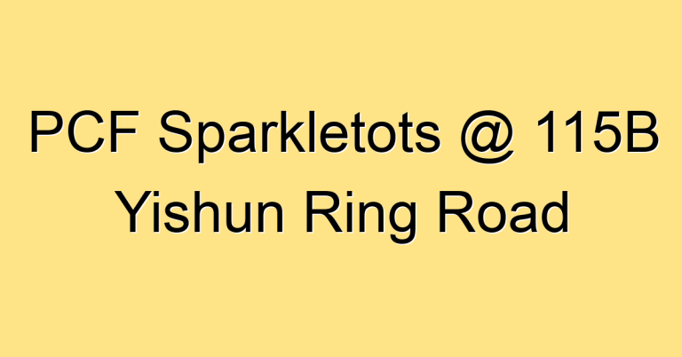 PCF Sparkletots @ 115B Yishun Ring Road