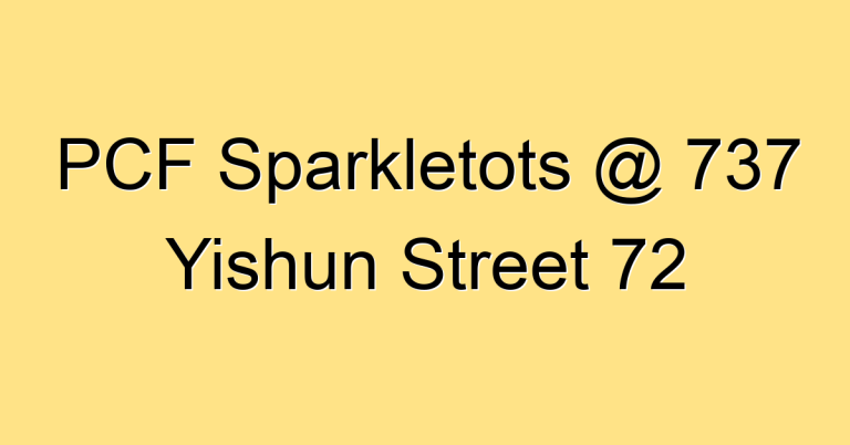 PCF Sparkletots @ 737 Yishun Street 72
