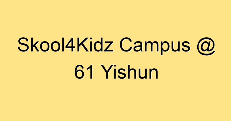 Skool4Kidz Campus @ 61 Yishun