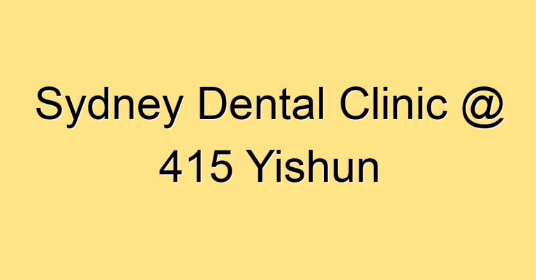 Sydney Dental Clinic @ 415 Yishun