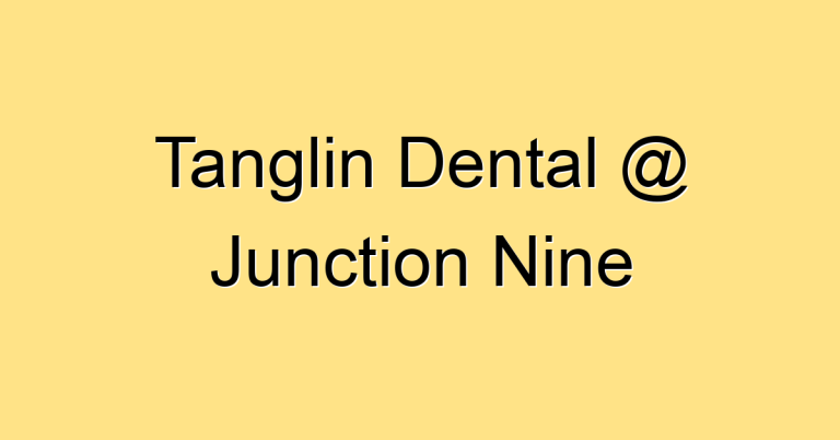 Tanglin Dental @ Junction Nine