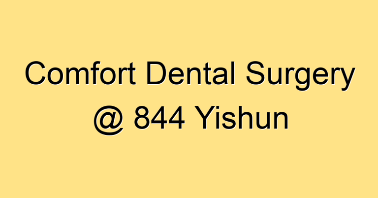Comfort Dental Surgery @ 844 Yishun
