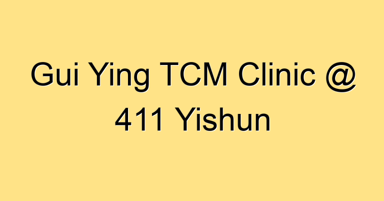 Gui Ying TCM Clinic @ 411 Yishun