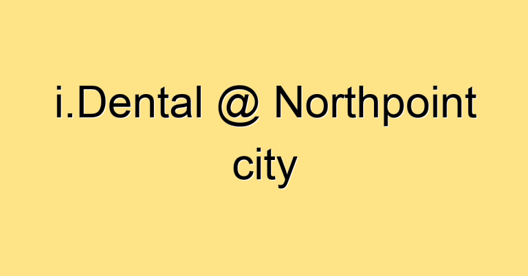 i.Dental @ Northpoint city