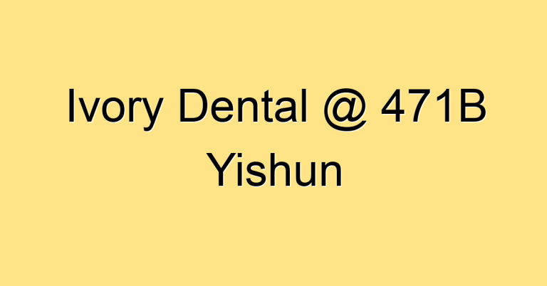 Ivory Dental @ 471B Yishun