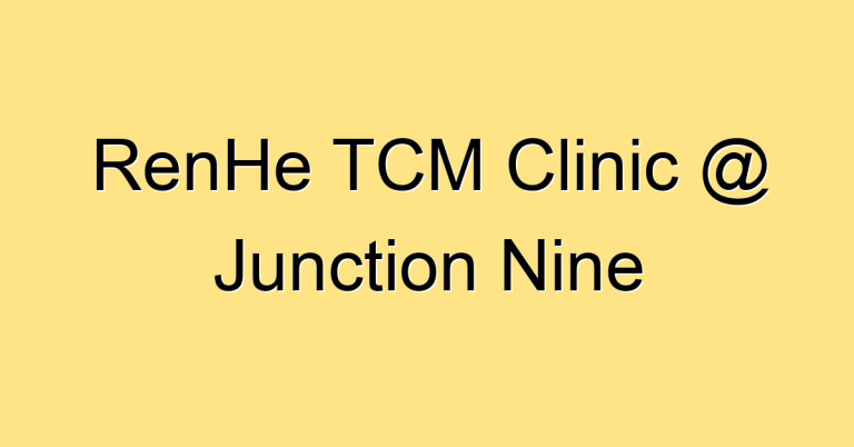 RenHe TCM Clinic @ Junction Nine