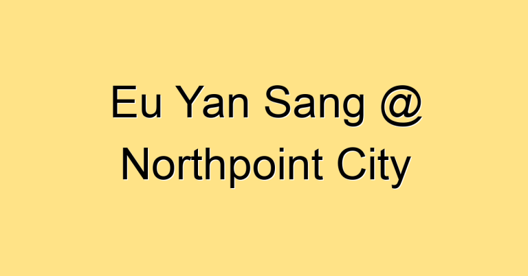 Eu Yan Sang @ Northpoint City