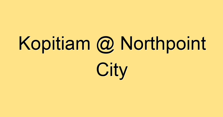 Kopitiam @ Northpoint City