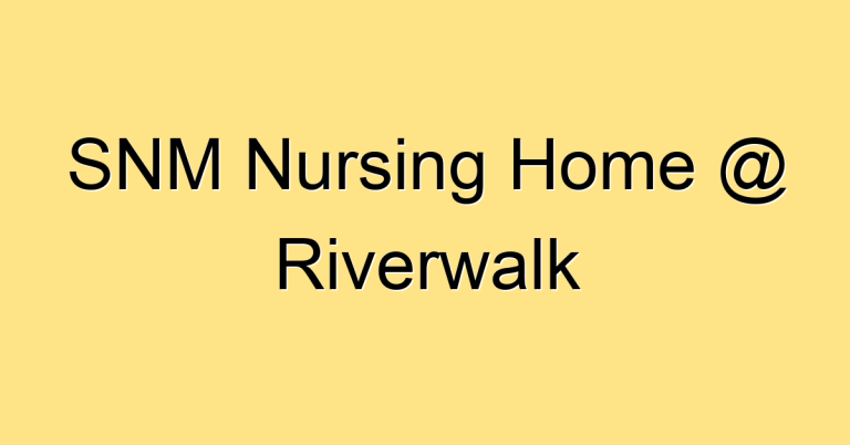 SNM Nursing Home @ Riverwalk