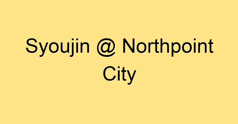 Syoujin @ Northpoint City